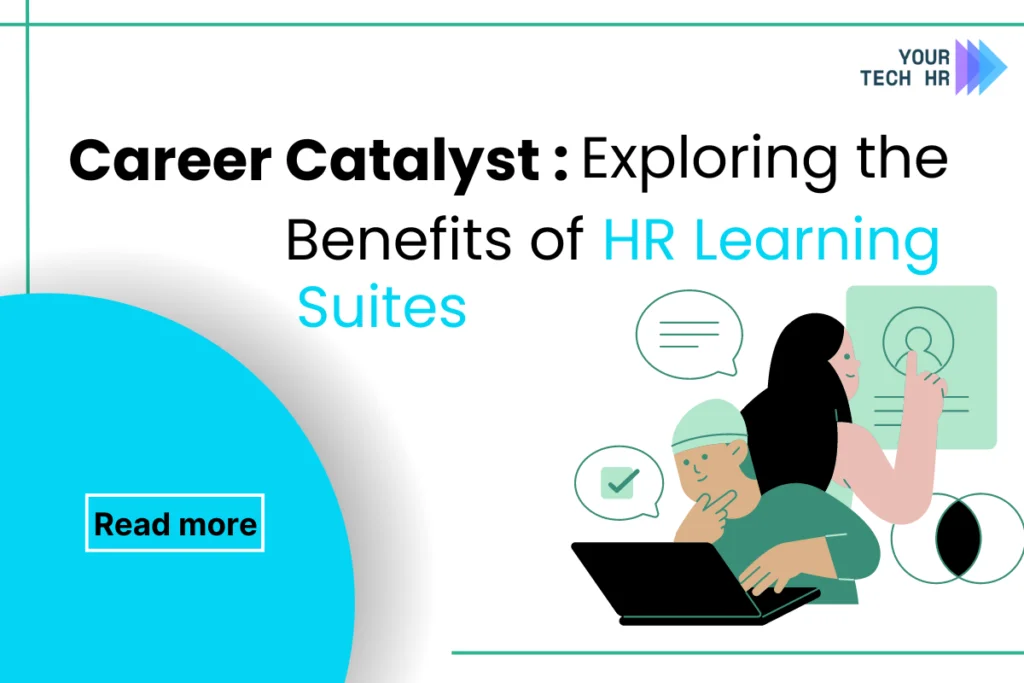 Career Catalyst: Exploring the Benefits of HR Learning Suites Career-Catalyst-Exploring-the-Benefits-of-HR-Learning-Suites-by-Your-TechHR