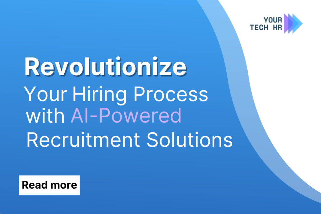Revolutionize-Your-Hiring-Process-with-AI-Powered-Recruitment-Solutions-by-your-TechHR