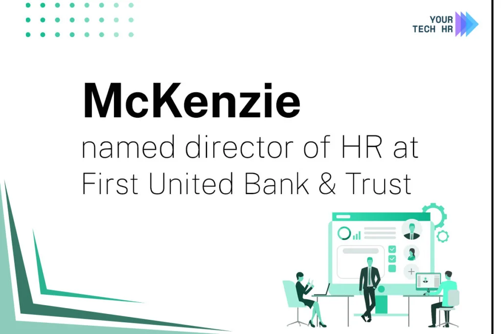 First United Bank & Trust Promotes Amanda McKenzie to Director of HR First-United-Bank-Trust-Promotes-Amanda-McKenzie-to-Director-of-HR-by-your-TechHR
