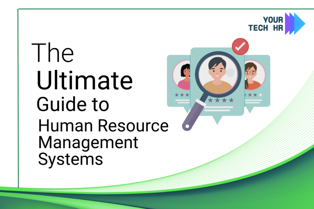 The-Ultimate-Guide-to-Human-Resource-Management-Systems-HRMS-by-Your-TechHR