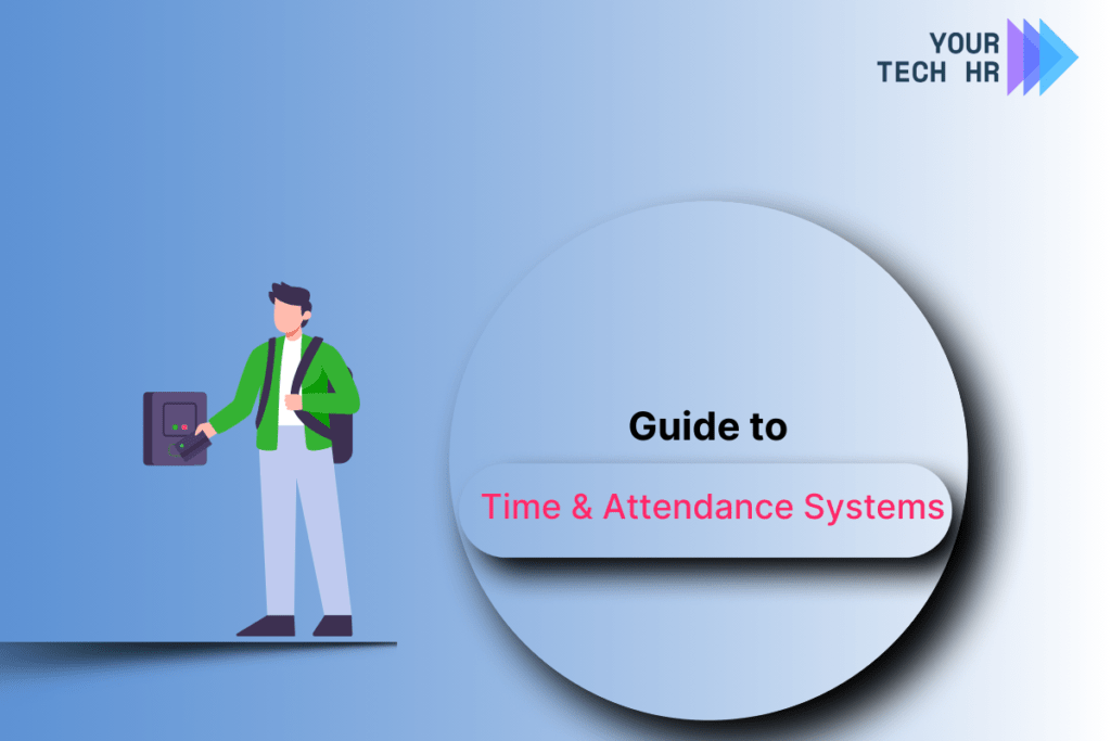 Ultimate-Guide-to-Time-Attendance-Systems-Boosting-Productivity-and-Efficiency-by-Your-TechHR