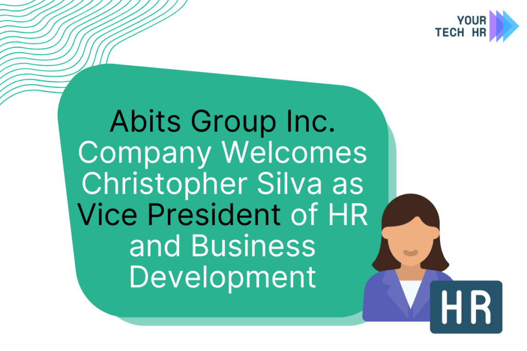 Abits-Group-Inc.-Appoints-Christopher-Silva-as-VP-of-HR-and-Business-Development-by-Your-TechHR