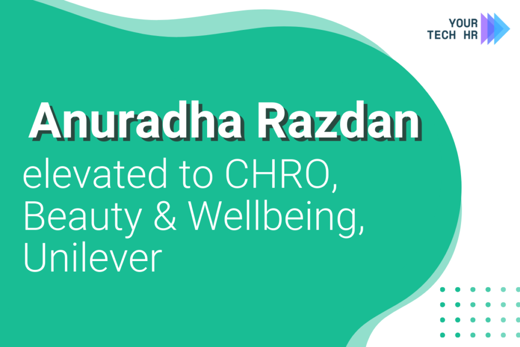 Anuradha-Razdan-appointed-as-Unilever-new-CHRO-Beauty-Wellbeing-by-Your-TechHR