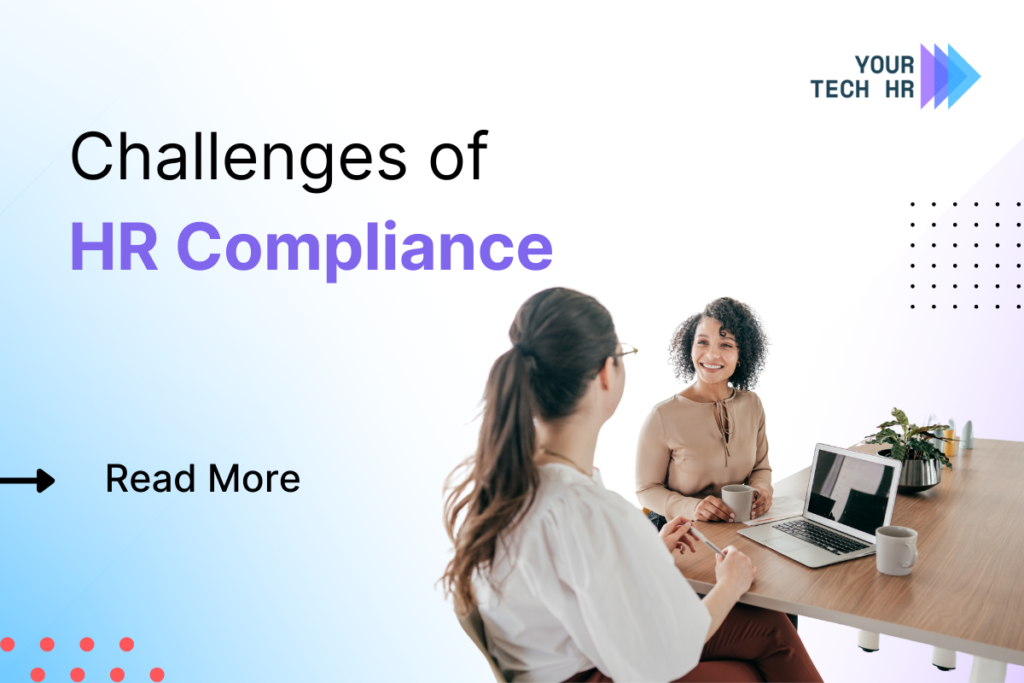 Challenges of HR Compliance by YOur Tech HR