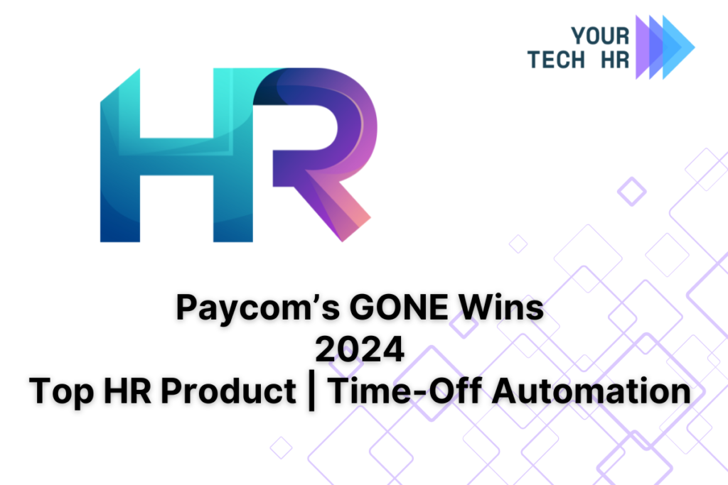 Paycom’s GONE Wins 2024 Top HR Product | Time-Off Automation