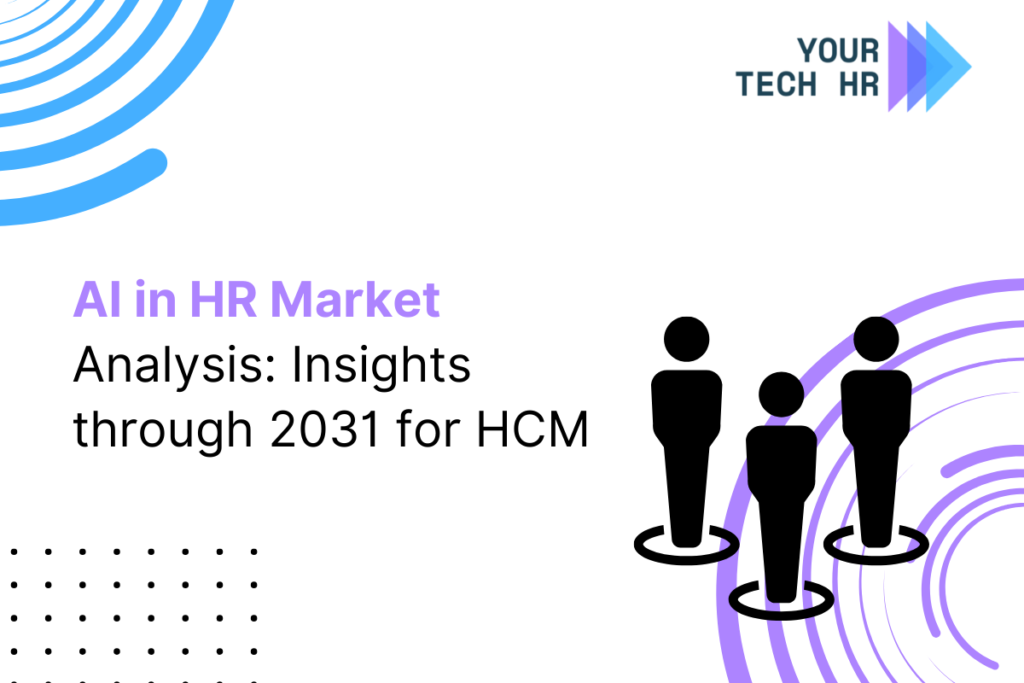 AI in HR Market Forecast: Growth & Trends to 2031-YourTechHR