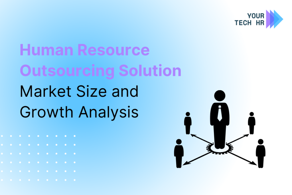 Human Resource Outsourcing Market to See Major Growth by 2028 by Your Tech HR