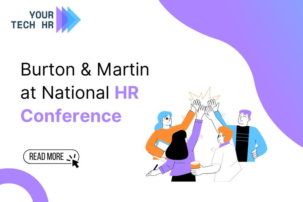 Burton and Martin Present at National HR Conference by Your Tech HR