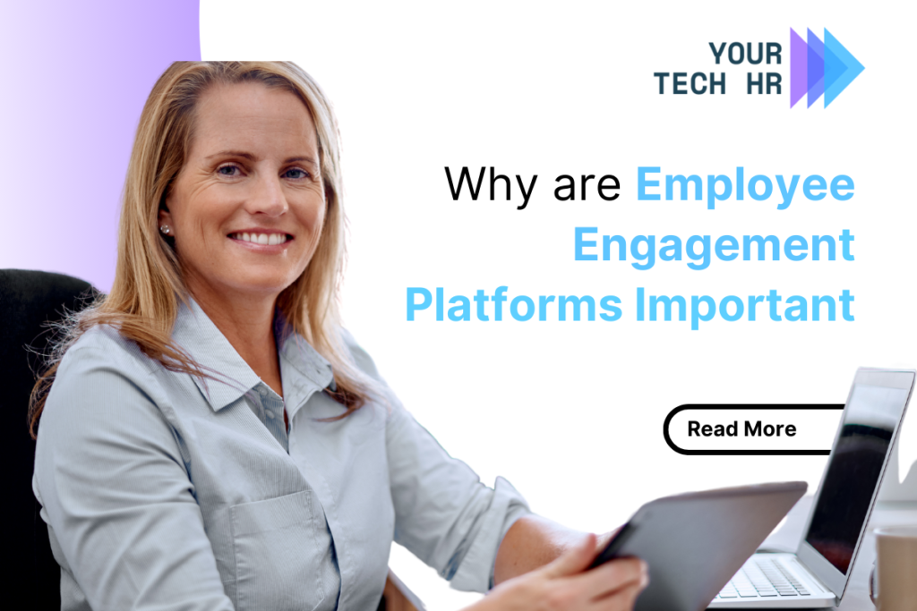 Why Are Employee Engagement Platforms Important?